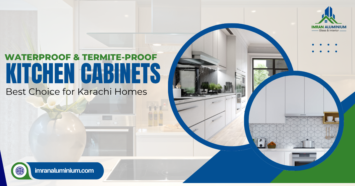 Proof Kitchen Waterproof Kitchen Cabinets in Karachi