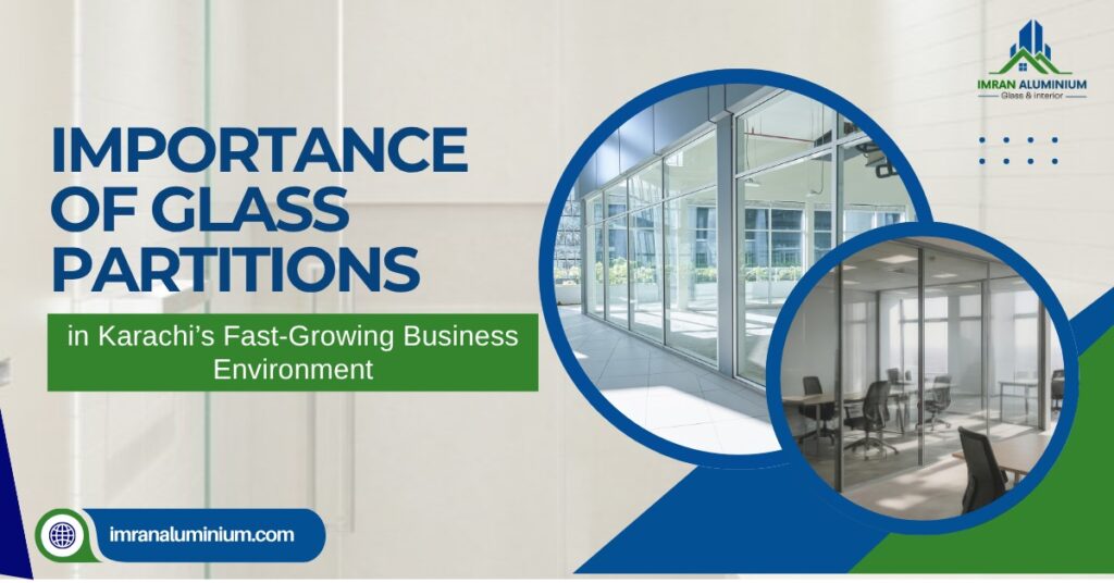 Importance of Glass Partitions in Karachi