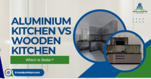 Aluminium kitchen vs wood kitchen durability
