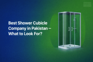 Shower Cubicle Suppliers Pakistan.