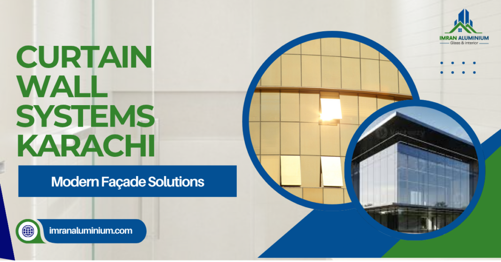 Curtain Wall Systems Karachi