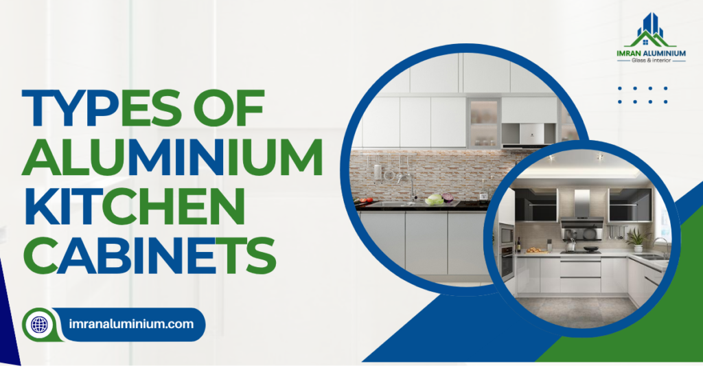 Types of Aluminium Kitchen Cabinets